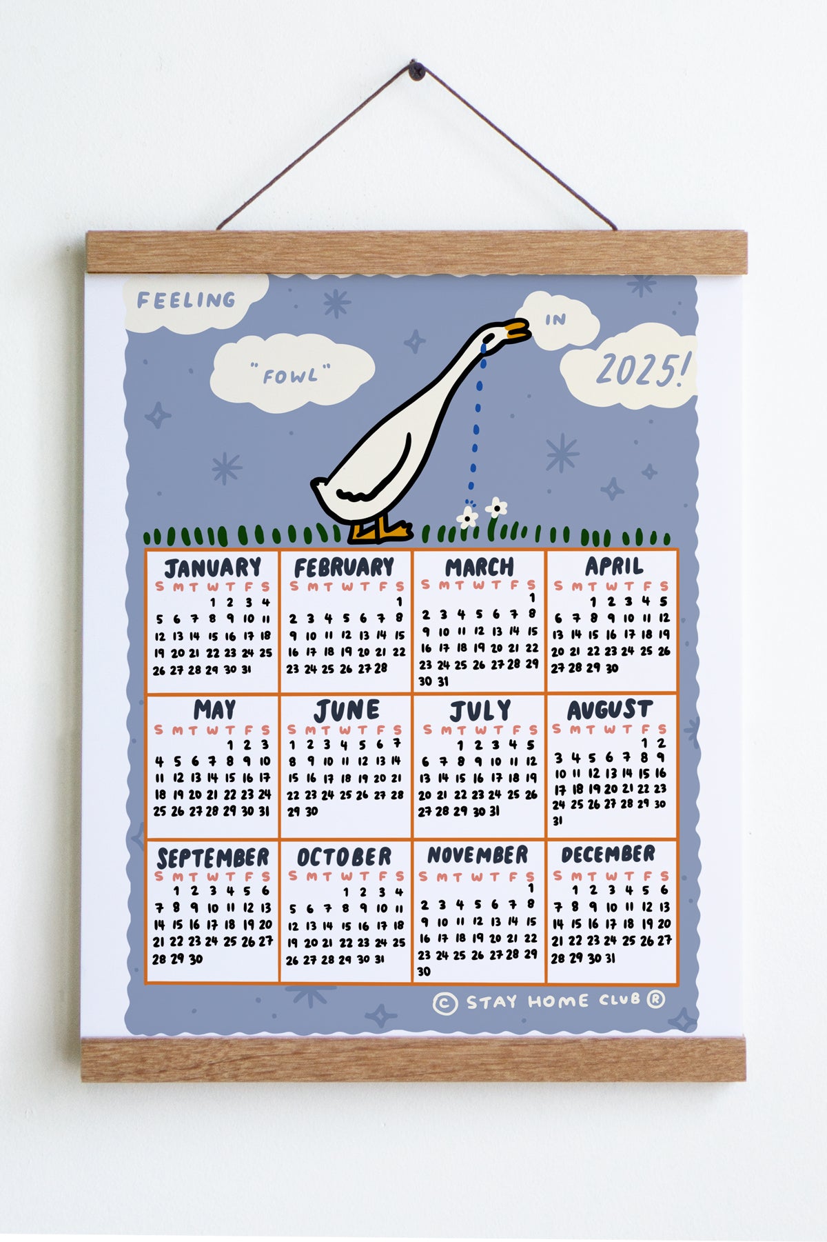 Feeling Fowl - 2025 Small Calendar Print