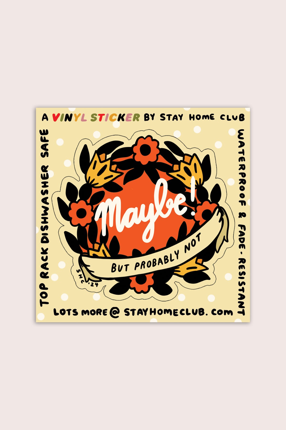 Maybe Vinyl Sticker