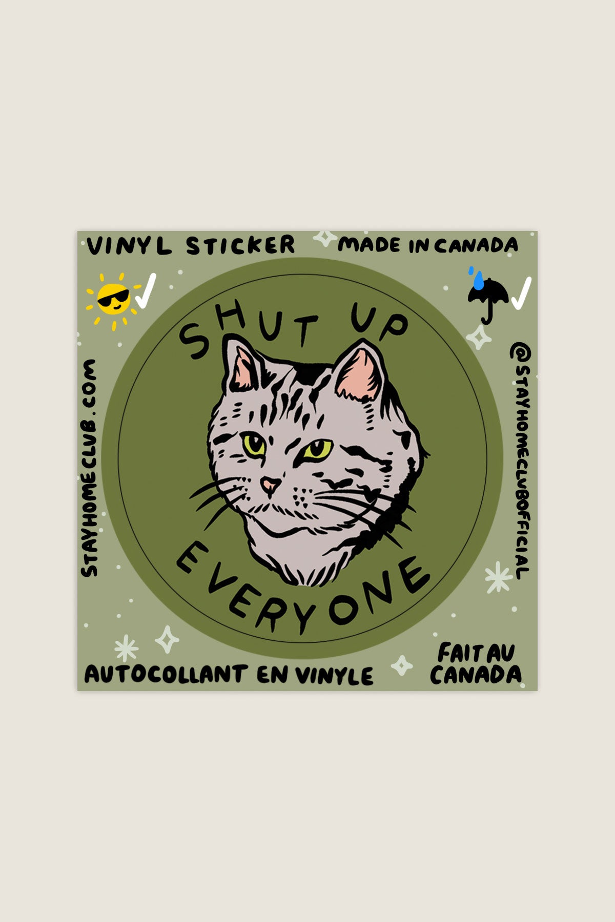 Shut Up Everyone Vinyl Sticker