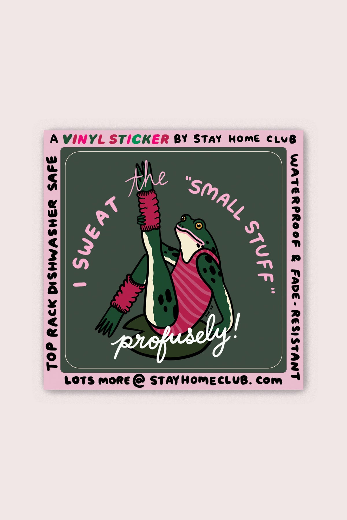 Sweat the Small Stuff Vinyl Sticker