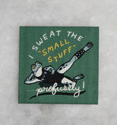 Patch with woven image of a frog in workout gear and the phrase "I sweat the small stuff - profusely!"
